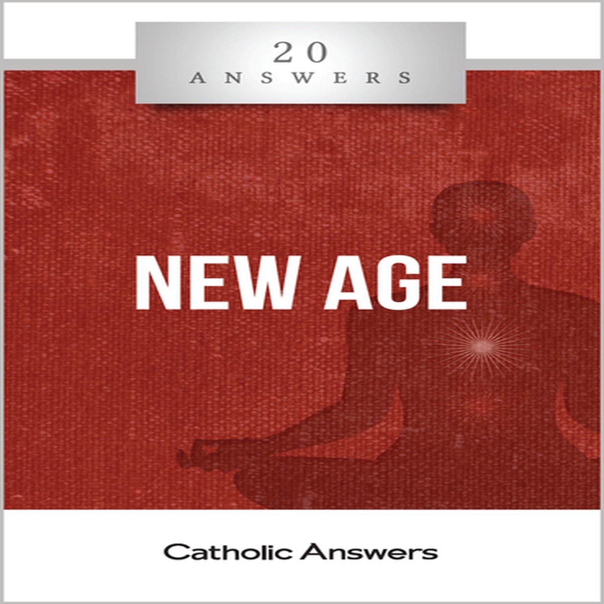 'New Age' - Michelle Arnold - 20 Answers - Catholic Answers (Booklet)